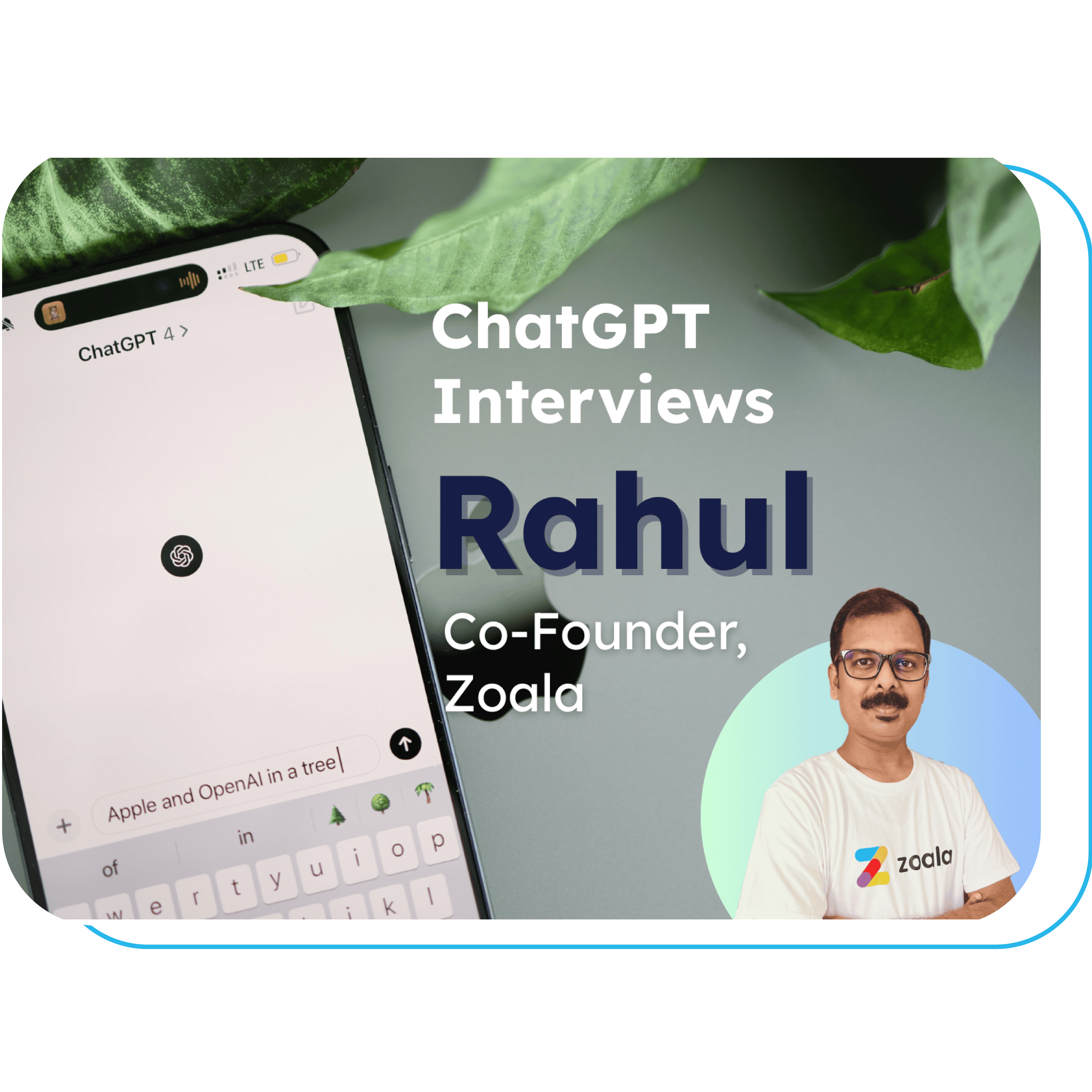 ChatGPT Interviews Rahul, Zoala Co-Founder: Technology and AI in Mental Health and Schools